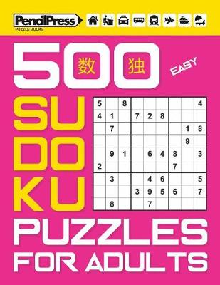 Book cover for 500 Easy Sudoku Puzzles for Adults (with answers)