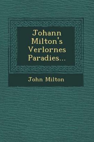 Cover of Johann Milton's Verlornes Paradies...