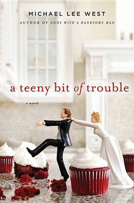Book cover for A Teeny Bit of Trouble