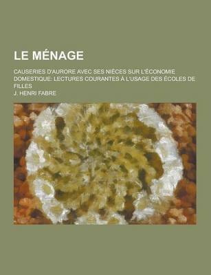 Book cover for Le Menage; Causeries D'Aurore Avec Ses Nieces Sur L'Economie Domestique