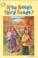 Cover of Who Needs Third Grade?