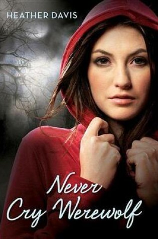 Cover of Never Cry Werewolf