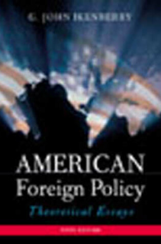 Cover of Valuepack: American Foreign Policy:Theoretical Essays with American Foreign Policy and National Security:A Documentary Record and American Foreign Policy:History, Politics, and Policy