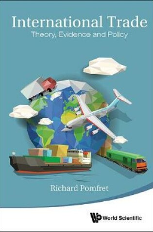 Cover of International Trade: Theory, Evidence And Policy