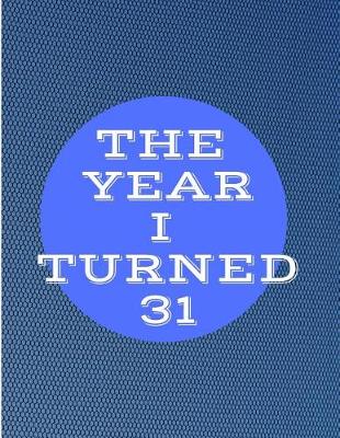 Book cover for The Year I Turned 31