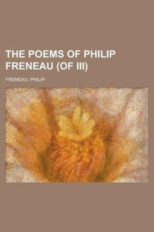 Cover of The Poems of Philip Freneau (of III) Volume I