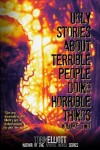 Book cover for Ugly Stories About Terrible People Doing Horrible Things, Volume Two