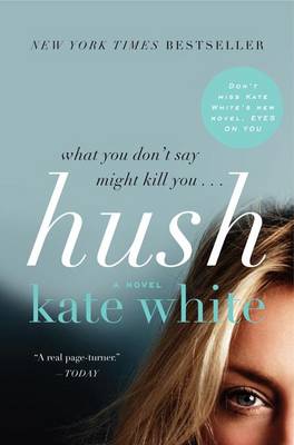 Hush by Kate White