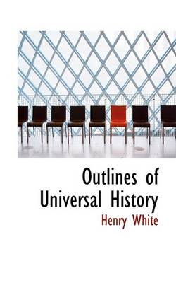 Book cover for Outlines of Universal History