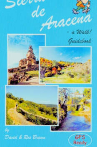 Cover of Sierra de Aracena - a Walk! Guidebook