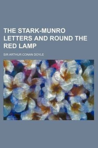 Cover of The Stark-Munro Letters and Round the Red Lamp