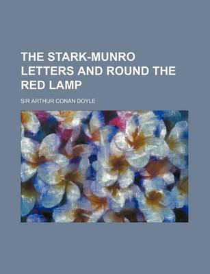 Book cover for The Stark-Munro Letters and Round the Red Lamp