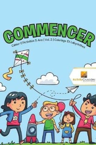 Cover of Commencer