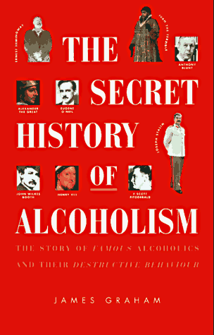 Book cover for The Secret History of Alcoholism