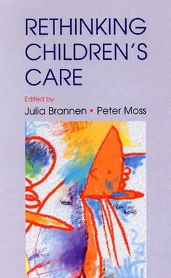 Book cover for Re-Thinking Children's Care