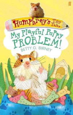 Book cover for Humphrey's Tiny Tales 6: My Playful Puppy Problem!