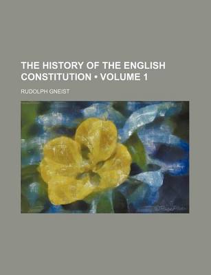 Book cover for The History of the English Constitution (Volume 1)
