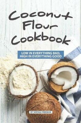 Cover of Coconut Flour Cookbook