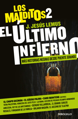 Cover of El último infierno: Más historias negras desde Puente Grande / The Last Hell. Th e Damned 2