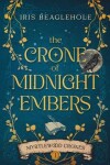 Book cover for The Crone of Midnight Embers (Myrtlewood Crones)