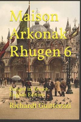 Cover of Maison Arkonak Rhugen 6