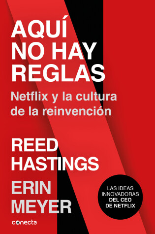 Cover of Aquí no hay reglas: Netflix y la cultura de la reinvención / No Rules Rules: Netflix and the Culture of Reinvention