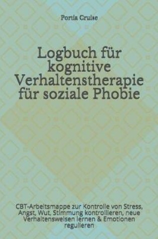 Cover of Logbuch für kognitive Verhaltenstherapie für soziale Phobie