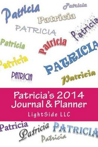Cover of Patricia's 2014 Journal & Planner