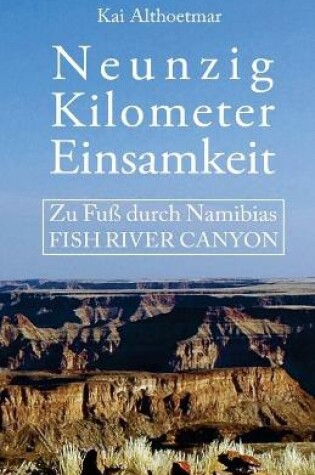 Cover of Neunzig Kilometer Einsamkeit