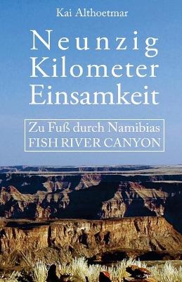 Book cover for Neunzig Kilometer Einsamkeit