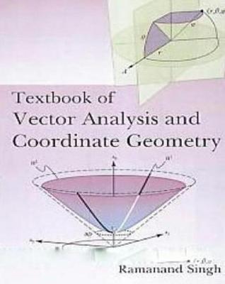 Book cover for Textbook of Vector Analysis and Coordinate Geometry