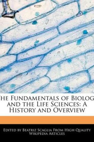 Cover of The Fundamentals of Biology and the Life Sciences