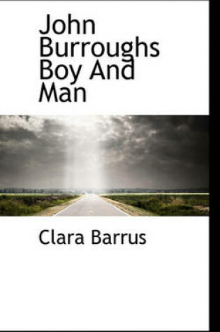 Cover of John Burroughs Boy and Man