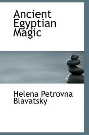 Cover of Ancient Egyptian Magic