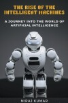 Book cover for The Rise of the Intelligent Machines