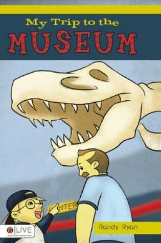 Cover of My Trip to the Museum