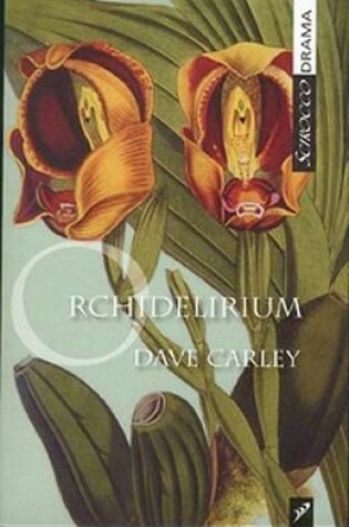 Cover of Orchidelirium