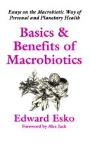 Book cover for Basics and Benefits of Macrobiotics