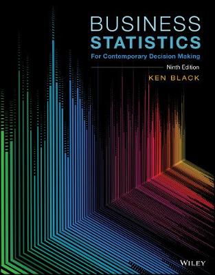 Book cover for Business Statistics: For Contemporary Decision Making 9e Loose-Leaf Print Companion + WileyPLUS Card Custom + Applied Management Science 2e Set