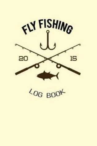 Cover of Fly Fishing Log Book