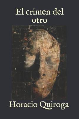 Book cover for El crimen del otro