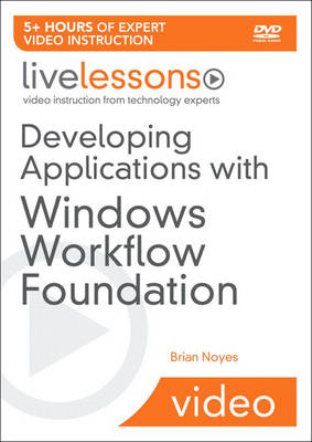 Book cover for Developing Applications with Windows Workflow Foundation (WF) (Video Training)