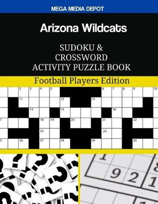 Book cover for Arizona Wildcats Sudoku and Crossword Activity Puzzle Book