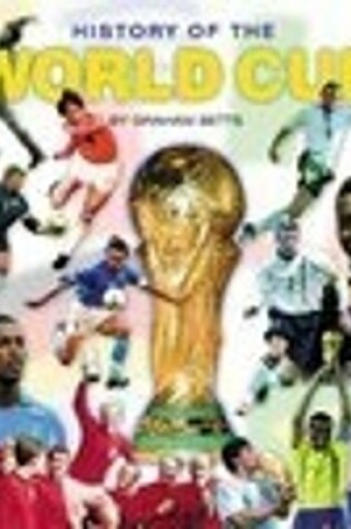 Cover of History of the World Cup