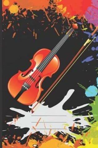 Cover of Cool Black Rainbow Splatter Music Violin Strings Blank Composition Wide-ruled blank line School Notebooks