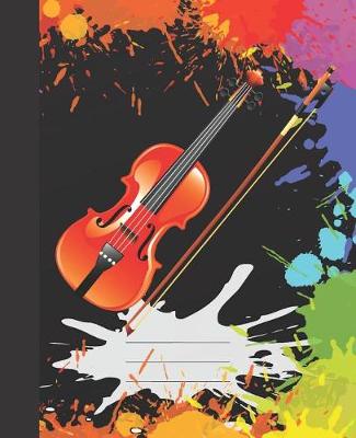 Book cover for Cool Black Rainbow Splatter Music Violin Strings Blank Composition Wide-ruled blank line School Notebooks