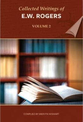 Cover of Collected Writings of E W Rogers - Volume 2