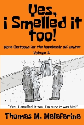Book cover for Yes, I Smelled It Too! Volume 2