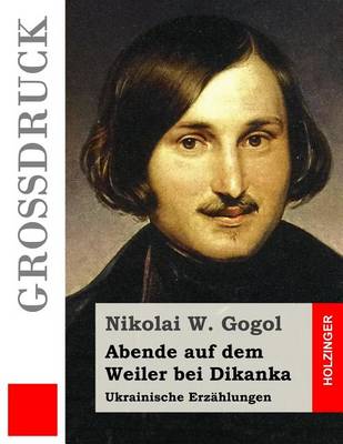 Book cover for Abende auf dem Weiler bei Dikanka (Großdruck)