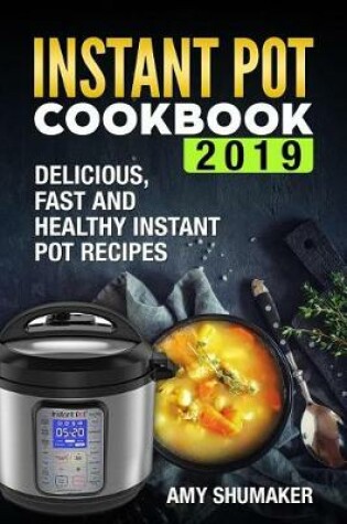 Cover of Instant Pot Cookbook 2019